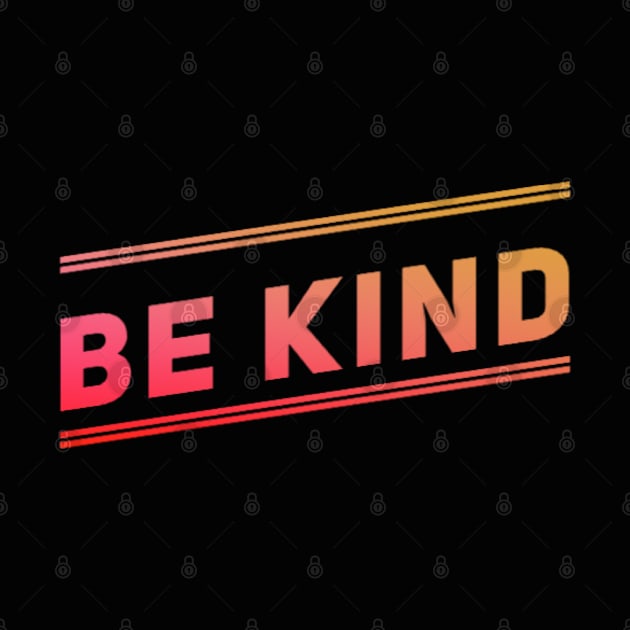 be kind just be kind by BoogieCreates