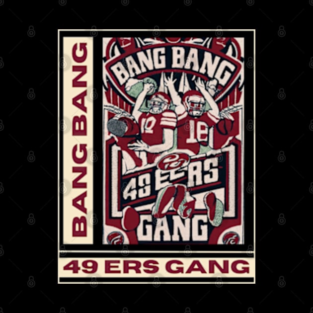 49 ers football, bang bang 49 ers gang vector design by Nasromaystro