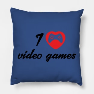 I love video games Pillow