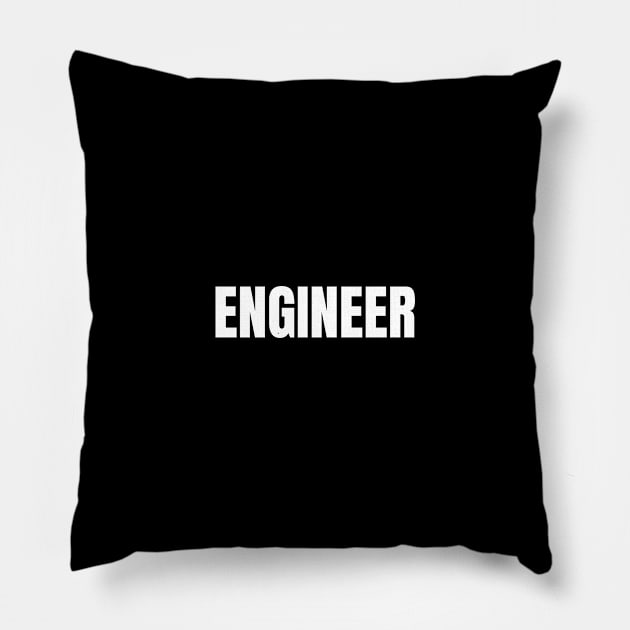 Engineer Word - Simple Bold Text Pillow by SpHu24