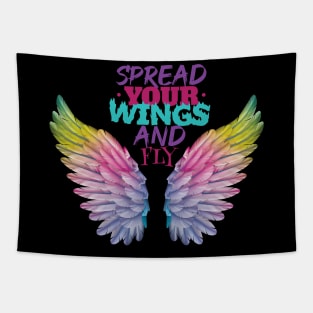 Spread your wings and fly. Motivational Quote - Encouragement Tapestry