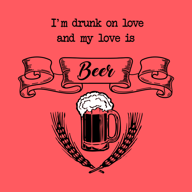 Drunk On Love For Beer by IlanB