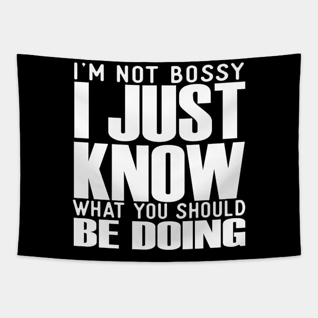 I'm Not Bossy Tapestry by kimmieshops