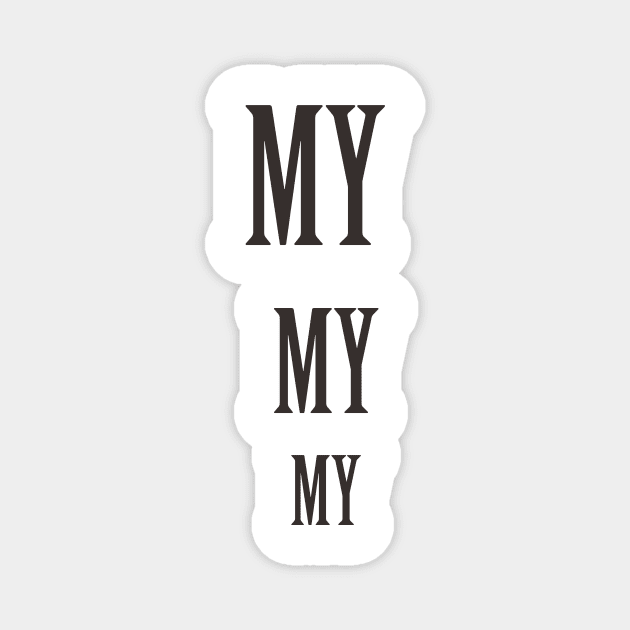 Homicide Hunter Joe Kenda "My My My" Magnet by daniellecaliforniaa