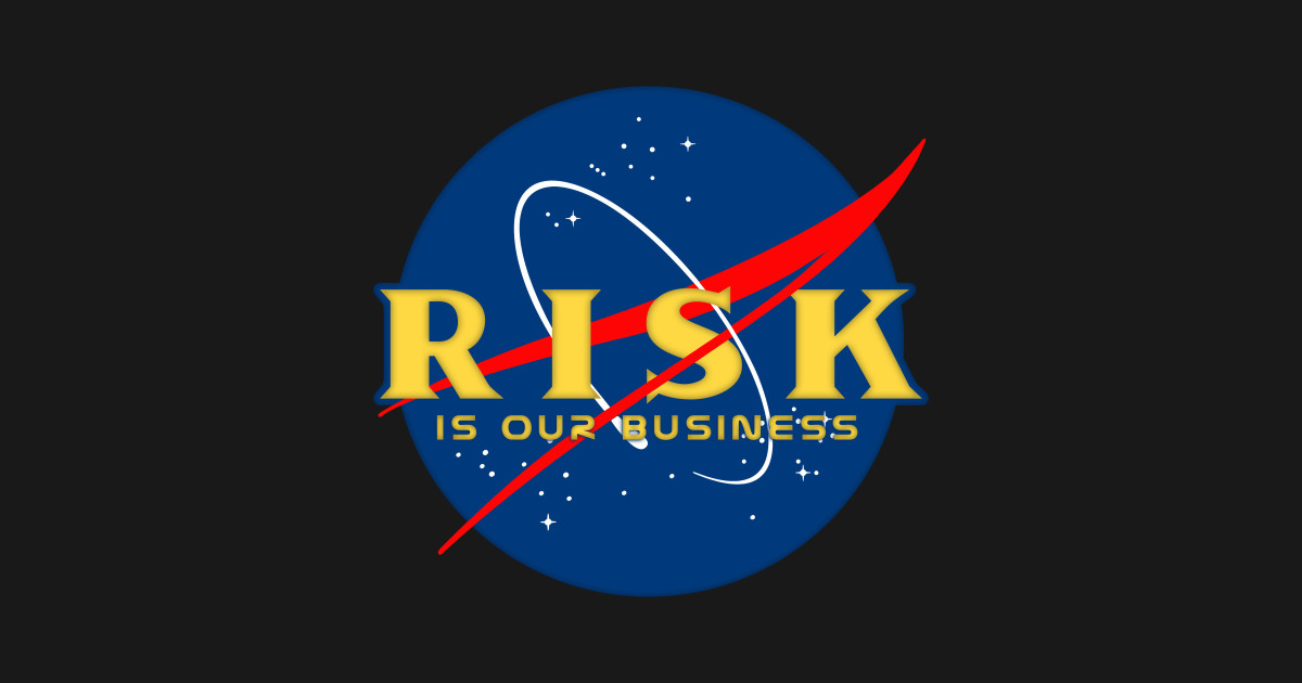 Risk Is Our Business - NASA MASHUP - Right Stuff - Sticker | TeePublic