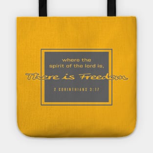 Where The Spirit Of The Lord Is, There Is Freedom - 2 Corinthians 3:17 | Bible Quotes Tote