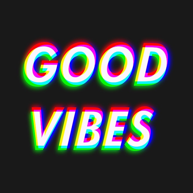 Good Vibes Only - Trippy & Cool Color by mangobanana