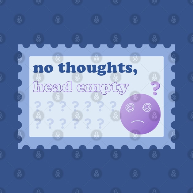 No Thoughts, Head Empty Postage Stamp by lexa-png