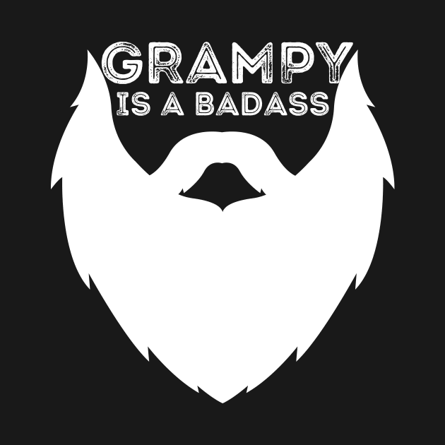 Grampy Is a Badass Funny Grandpa Gift by nathalieaynie