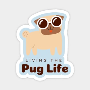 Pets pug life T-Shirt Magnet