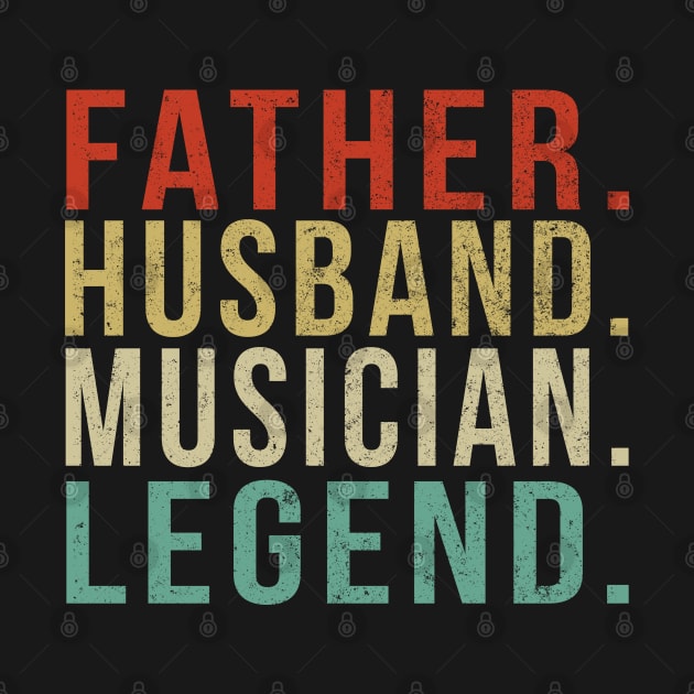 Musician Dad Vintage/ Father. Husband. Musician . Legend. by PGP