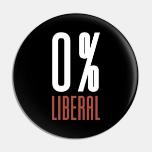 0% Liberal 100% American Pin