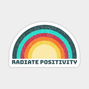 Radiate positivity Magnet