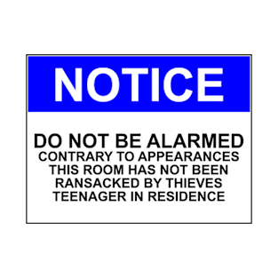 NOTICE: DO NOT BE ALARMED T-Shirt