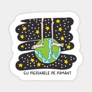 Cu picioarele pe pamant Magnet