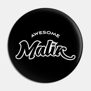 Awesome Malik Pin