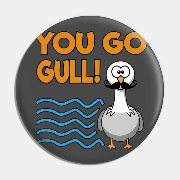 You Go Gull Pin by TheFlying6