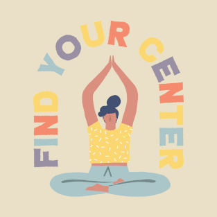 Find Your Center Yoga T-Shirt