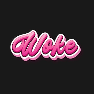 Woke Stay Woke Woke Words Gen Z Use Words Millennials Use T-Shirt