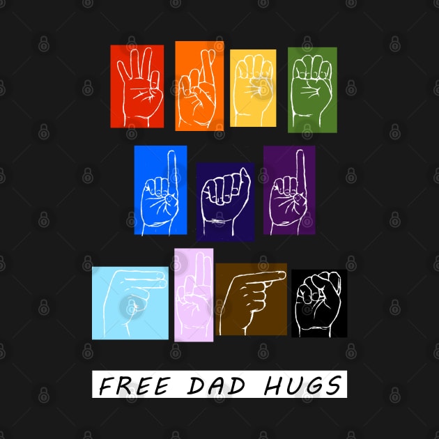 Free Dad Hugs by CyndisArtInTheWoods