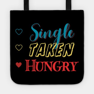 Single Taken Hungry Tote