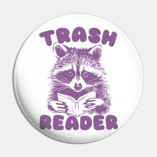 Trash Reader / Bookish Raccoon Shirt / Trash Reader Romance Goblincore Fan / Gift For Book Lover / Funny Trash Panda Pin
