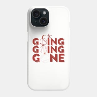 Going...Going...Gone Phone Case