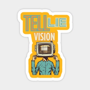 Tell Lie Vision Magnet