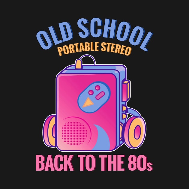 Old School Portable Stereo - Back To The 80s by PorcupineTees