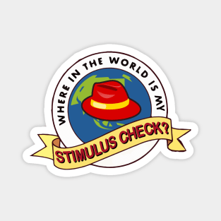 Where In The World Is My Stimulus Check? Magnet