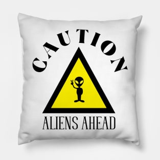 CAUTION Aliens Ahead Pillow