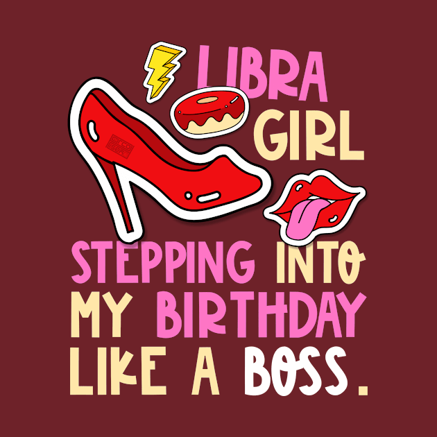 Libra Girl Horoscope Heels Stepping Birthday Like Boss Cool by porcodiseno