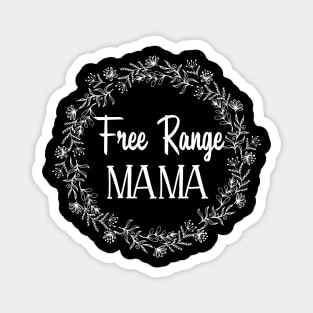 Free Range Mama Magnet
