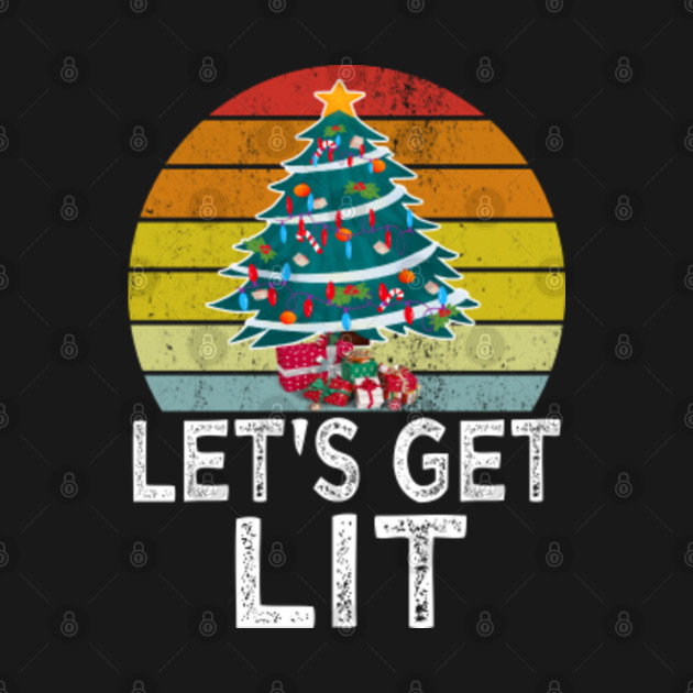 Disover Lets get lit - Lets Get Lit - T-Shirt