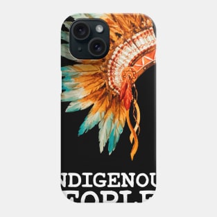 Indigenous Native American Peoples Day not Columbus Day Phone Case