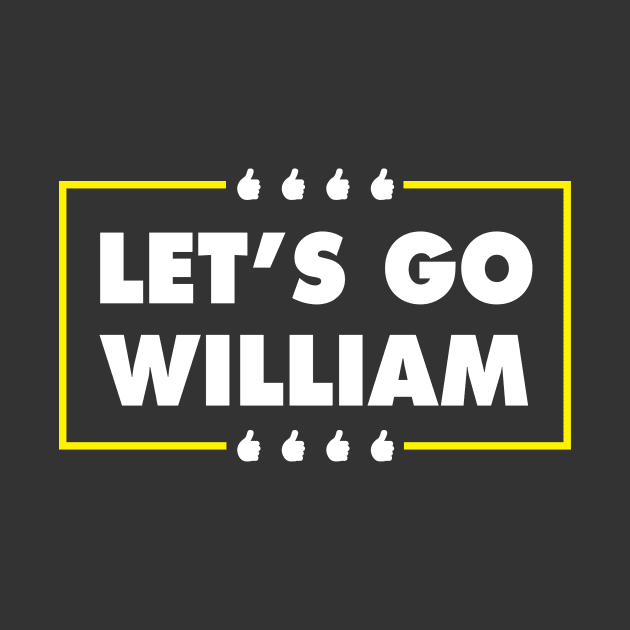 Let's Go William by Wiech Trash