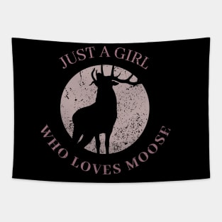 Just a Girl Who Loves Moose Cute Tapestry