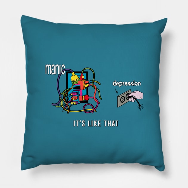 Depressed and Manic Pillow by PositivelyCrazy