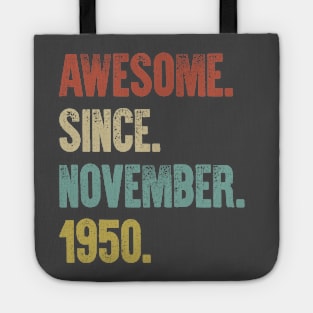 Retro Vintage 70th Birthday Awesome Since November 1950 Tote