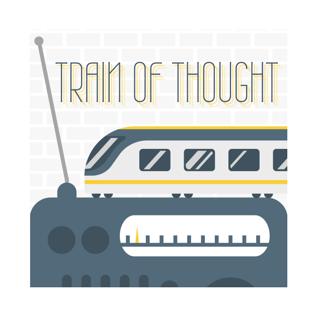 Train of Thought by Light Hearts Podcast