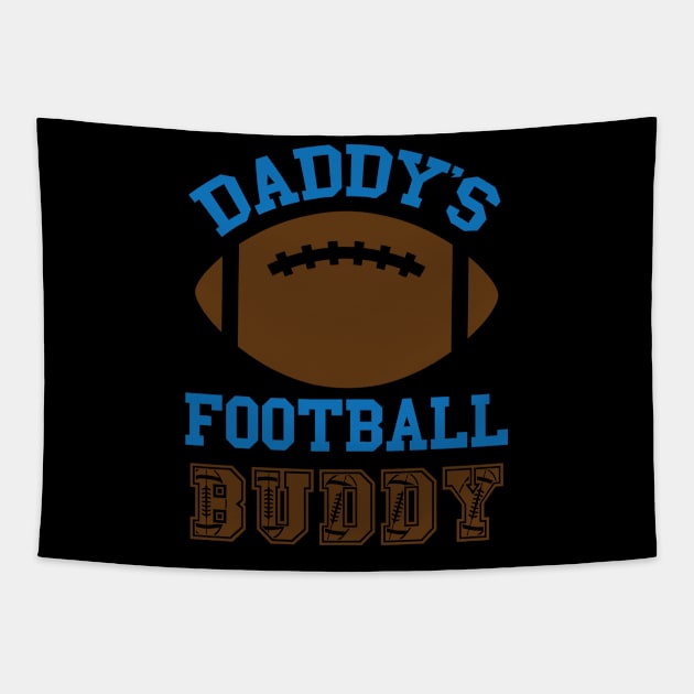 Daddy's football buddy Tapestry by busines_night