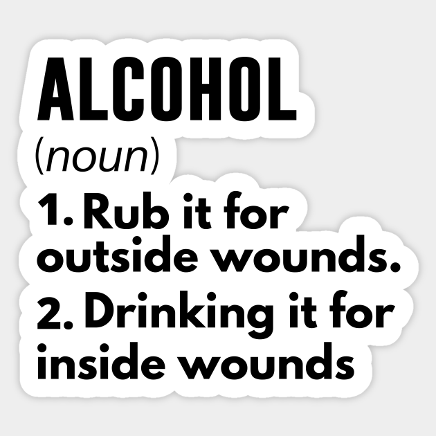 Alcohol funny definition - funny dictionary - Party Time - Sticker | TeePublic Alcohol funny definition - funny dictionary - Party Time - Sticker | TeePublic