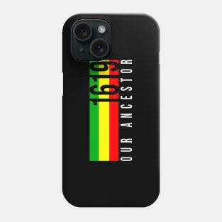 Retro 1619 Our Ancestor African roots colors Phone Case