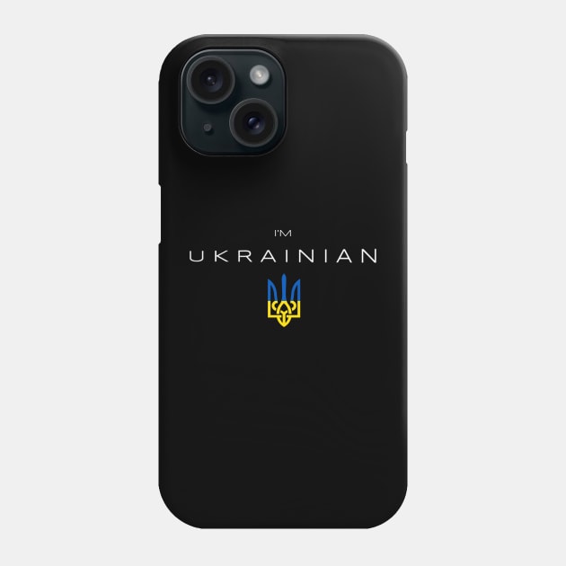 I am Ukrainian - I am from Ukraine Trident Flag Phone Case by Yasna