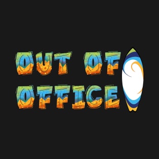 Out of Office T-Shirt