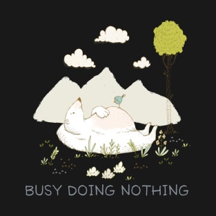 Busy doing nothing - Polar bear dreaming - Pastel whimsical art T-Shirt