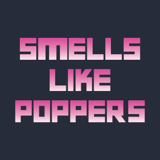 SMELLS LIKE POPPERS Tee by Bear & Seal T-Shirt