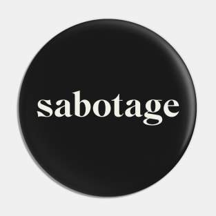 Sabotage Pin