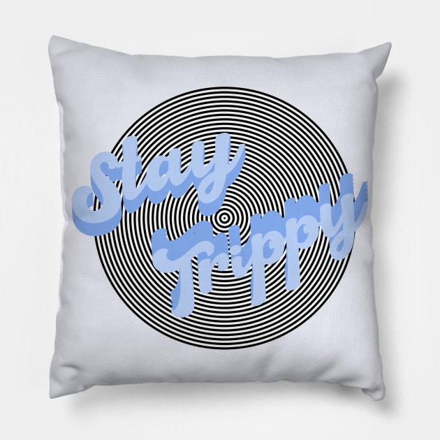 Stay Trippy Pillow by Vintage Dream