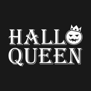 Hallo Queen T-Shirt